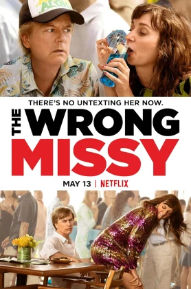 ดูหนังออนไลน์ The Wrong Missy (2020) มิสซี่ สาวในฝัน (ร้าย) HD