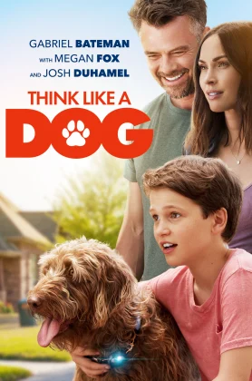 ดูหนัง Think Like a Dog (2020) คู่คิดสี่ขา