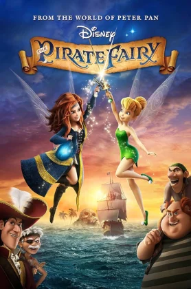 Tinker Bell and the Pirate Fairy (2014) ทิงเกอร์เบลกับโจรสลัดนางฟ้า (เต็มเรื่องฟรี)