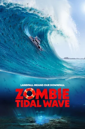 ดูหนัง Zombie Tidal Wave (2019) ซอมบี้โต้คลื่น