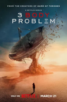 ดูหนังออนไลน์ 3 Body Problem Season 1 (2024) ดาวซานถี่ อุบัติการณ์สงครามล้างโลก