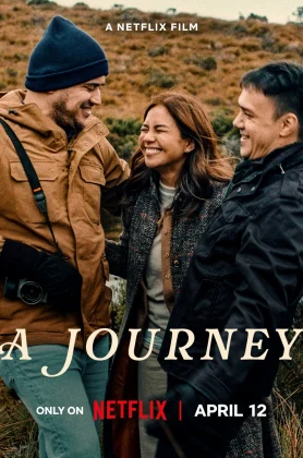 ดูหนัง A Journey (2024) เดินทางไกลเท่าใจฝัน