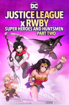 Justice League x RWBY Super Heroes & Huntsmen, Part Two (2023)