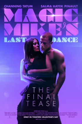 ดูหนัง Magic Mike’s Last Dance (2023) แมจิค ไมค์ เต้นจบ ให้จดจำ (เต็มเรื่องฟรี)
