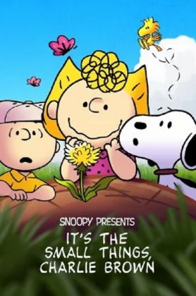Snoopy Presents- It’s the Small Things, Charlie Brown (2022) (เต็มเรื่องฟรี)