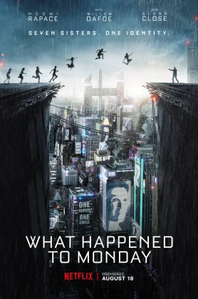 ดูหนัง What Happened To Monday (2017) 7 เป็น 7 ตาย (เต็มเรื่อง)