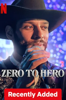 ดูหนังออนไลน์ Zero To Hero (2024) ซีโร่ ทู ซีโร่