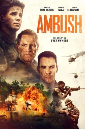 ดูหนัง Ambush (2023) ภารกิจฝ่าวงล้อมสงครามเวียดนาม