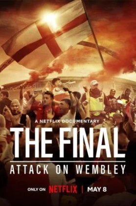 ดูหนังออนไลน์ฟรี The Final Attack on Wembley (2024)