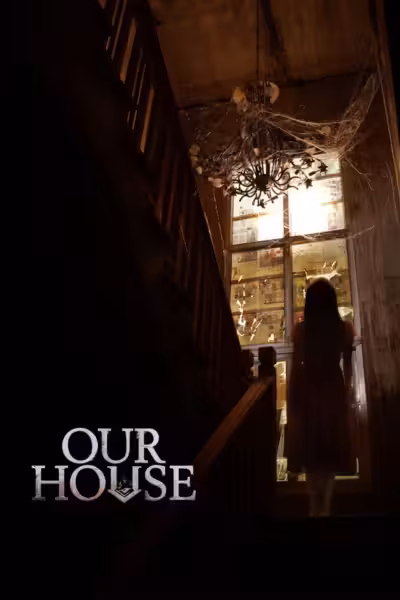 Our House