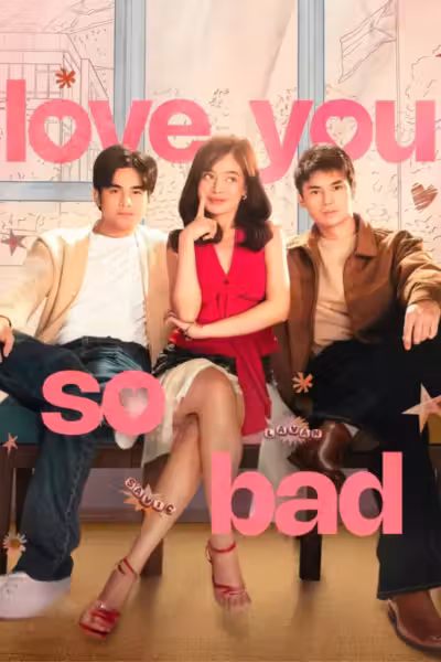 Love You So Bad
